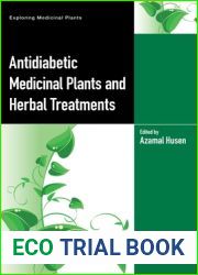 Antidiabetic Medicinal Plants and Herbal Treatments (Exploring Medicinal Plants)