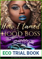 How I Tamed a Hood Boss ( An Urban Romance Book)