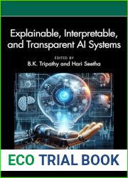 Explainable, Interpretable, and Transparent AI Systems