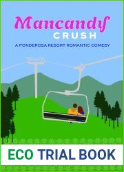 Mancandy Crush (Ponderosa Resort Romantic Comedies, #6)