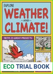 Explore Weather and Climate!: With 25 Great Projects