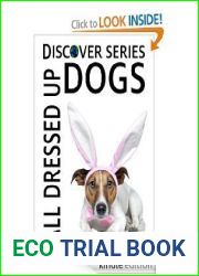 Dogs All Dressed Up (Discover Series)