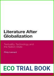 Literature After Globalization: Textuality, Technology and the Nation-State