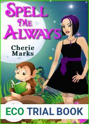 Spell Me Always (Magic and Mayhem Universe Bespelled by Love Book 3)