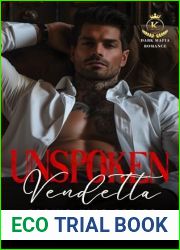 Unspoken Vendetta: A Dark Mafia Second Chance Romance (Casino King Series)