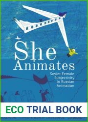 She Animates: Gendered Soviet and Russian Animation