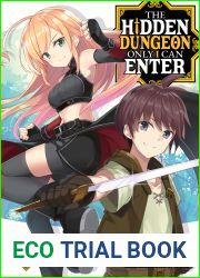 The Hidden Dungeon Only I Can Enter (Light Novel) Vol. 3