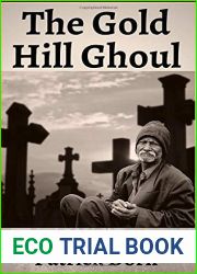The Gold Hill Ghoul: A Tale of Weird Western Horror