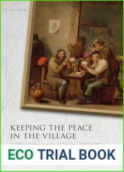 Keeping the Peace in the Village: Conflict and Peacemaking in Germany, 1650-1750 (Studies in German History)
