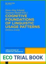 Cognitive Foundations of Linguistic Usage Patterns: Empirical Studies (Applications of Cognitive Linguistics [ACL], 13)