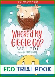 Where|d My Giggle Go? Educator|s Guide