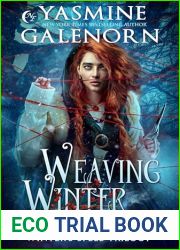 Weaving Winter: A Fantasy Romance (Winter|s Spell Trilogy Book 1)