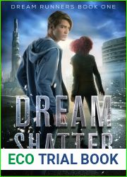 Dream Shatter (Dream Runners, #1)