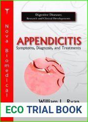 Appendicitis: Symptoms, Diagnosis, and Treatments (Digestive Diseases Research and Clinical Developments)
