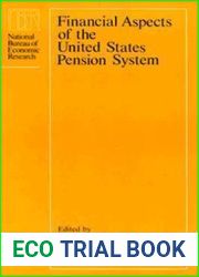 Financial Aspects of the United States Pension System (National Bureau of Economic Research Project Report)