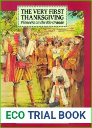 The Very First Thanksgiving: Pioneers on the Rio Grande