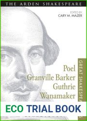 Poel, Granville Barker, Guthrie, Wanamaker: Great Shakespeareans: Volume XV