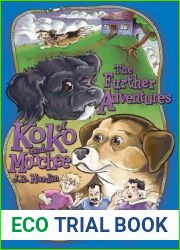 The Further Adventures of Koko and Moochee (Little Dog Koko Series)
