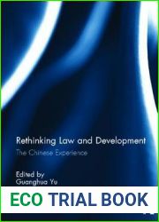 Rethinking Law and Development: The Chinese experience