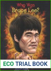 Who Was Bruce Lee?
