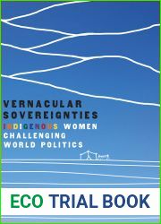 Vernacular Sovereignties: Indigenous Women Challenging World Politics