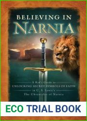 Believing in Narnia: A Kid|s Guide to Unlocking the Secret Symbols of Faith in C.S. Lewis| The Chronicles of Narnia