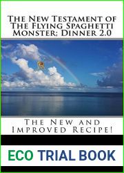 The New Testament of The Flying Spaghetti Monster; Dinner 2.0: The New and Improved Recipe!