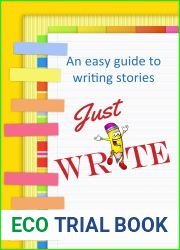 Just Write: An easy guide to story writing