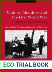 Nations, Identities and the First World War: Shifting Loyalties to the Fatherland