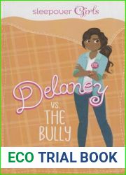 Sleepover Girls: Delaney vs. the Bully