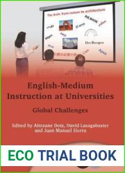 English-Medium Instruction at Universities: Global Challenges (Multilingual Matters, 149)