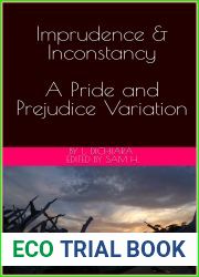 Imprudence and Inconstancy: A Pride and Prejudice Variation