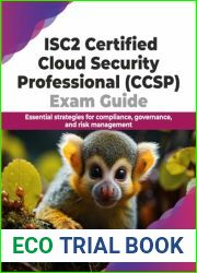 ISC2 Certified Cloud Security Professional (CCSP) Exam Guide: Essential strategies for compliance, governance, and risk management (English Edition)