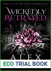Wickedly Betrayed (Jaded Hollow, Book Two)