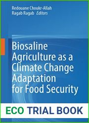 Biosaline Agriculture as a Climate Change Adaptation for Food Security