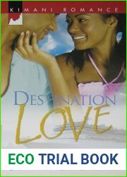 Destination Love (Kimani Romance, 182)