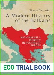 A Modern History of the Balkans: Nationalism and Identity in Southeast Europe