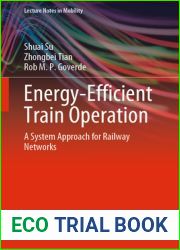 Energy-Efficient Train Operation: A System Approach for Railway Networks (Lecture Notes in Mobility)