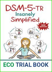 DSM-5-TR Insanely Simplified: Unlocking the Spectrums within DSM-5-TR and ICD-10