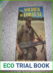 Soldier of fortune: The book of professional adventurers by Robert L.; Gallagher, Kenneth S.; Wimble, Edward Pigeon (1986-05-03)