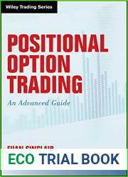 Positional Option Trading: An Advanced Guide (Wiley Trading)