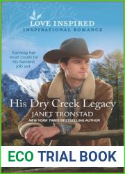 His Dry Creek Legacy