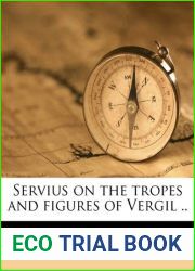 Servius on the tropes and figures of Vergil ..