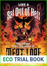 Like a Bat Out of Hell: The Larger than Life Story of Meat Loaf