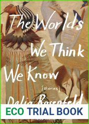 The Worlds We Think We Know