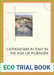 Catholicism in Italy in the Age of Pluralism