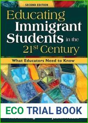 Educating Immigrant Students in the 21st Century: What Educators Need to Know
