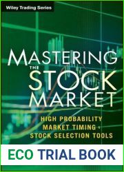 Mastering the Stock Market: High Probability Market Timing and Stock Selection Tools (Wiley Trading)