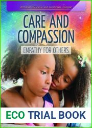 Care and Compassion: Empathy for Others (Spotlight On Social and Emotional Learning)