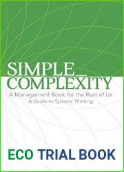 Simple_Complexity: A Management Book for the Rest of Us: A Guide to Systems Thinking